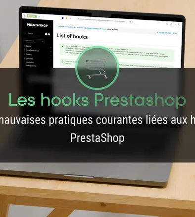 Mauvaises pratiques courantes liées aux hooks PrestaShop