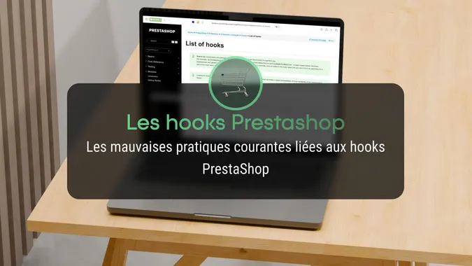 Mauvaises pratiques courantes liées aux hooks PrestaShop