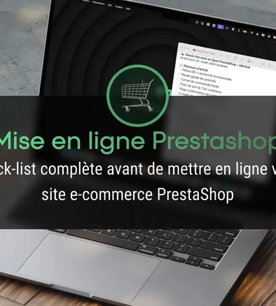 Check-list complète avant de mettre en ligne votre site e-commerce PrestaShop