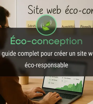 Comment créer un site web éco-responsable et réduire son impact environnemental ?