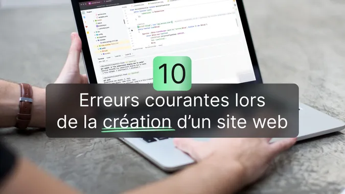 Illustration de l'article, les 10 erreurs courantes lors de la création d'un site web