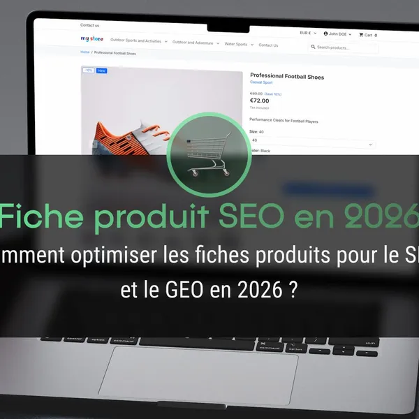 Fiche produit SEO 2026 : modèle complet pour vendre + Google SGE