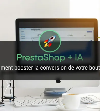 Comment améliorer le taux de conversion de votre boutique PrestaShop grâce à l’IA