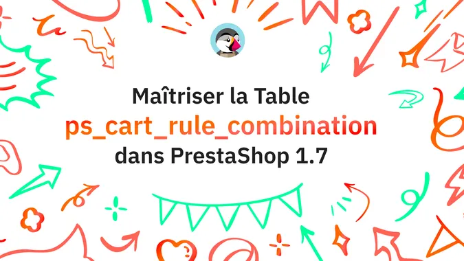 Illustration pour l'article Maitriser la table ps_cart_rule_combination de Prestashop