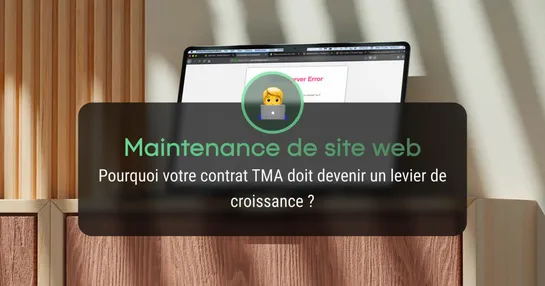 Maintenance site web : contrat TMA orienté performance
