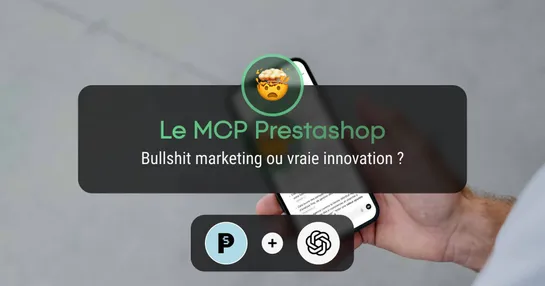 MCP Prestashop : ce que cette nouveauté va changer pour votre boutique
