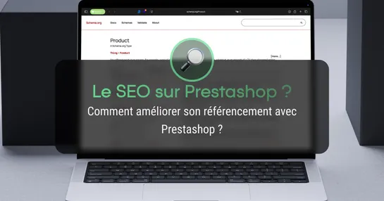 Comment améliorer son référencement avec Prestashop ?
