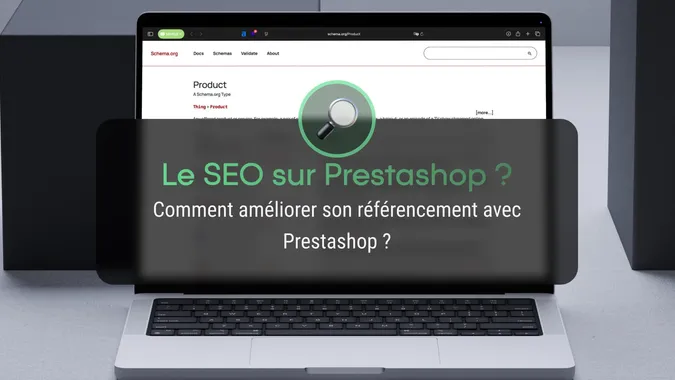 Comment améliorer son référencement avec Prestashop ?