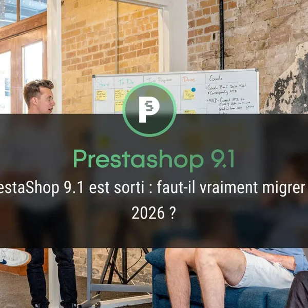 PrestaShop 9.1 est sorti : faut-il vraiment migrer en 2026 ?