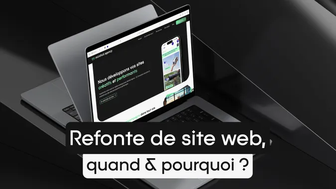Quand et pourquoi refaire une refonte de site web ?